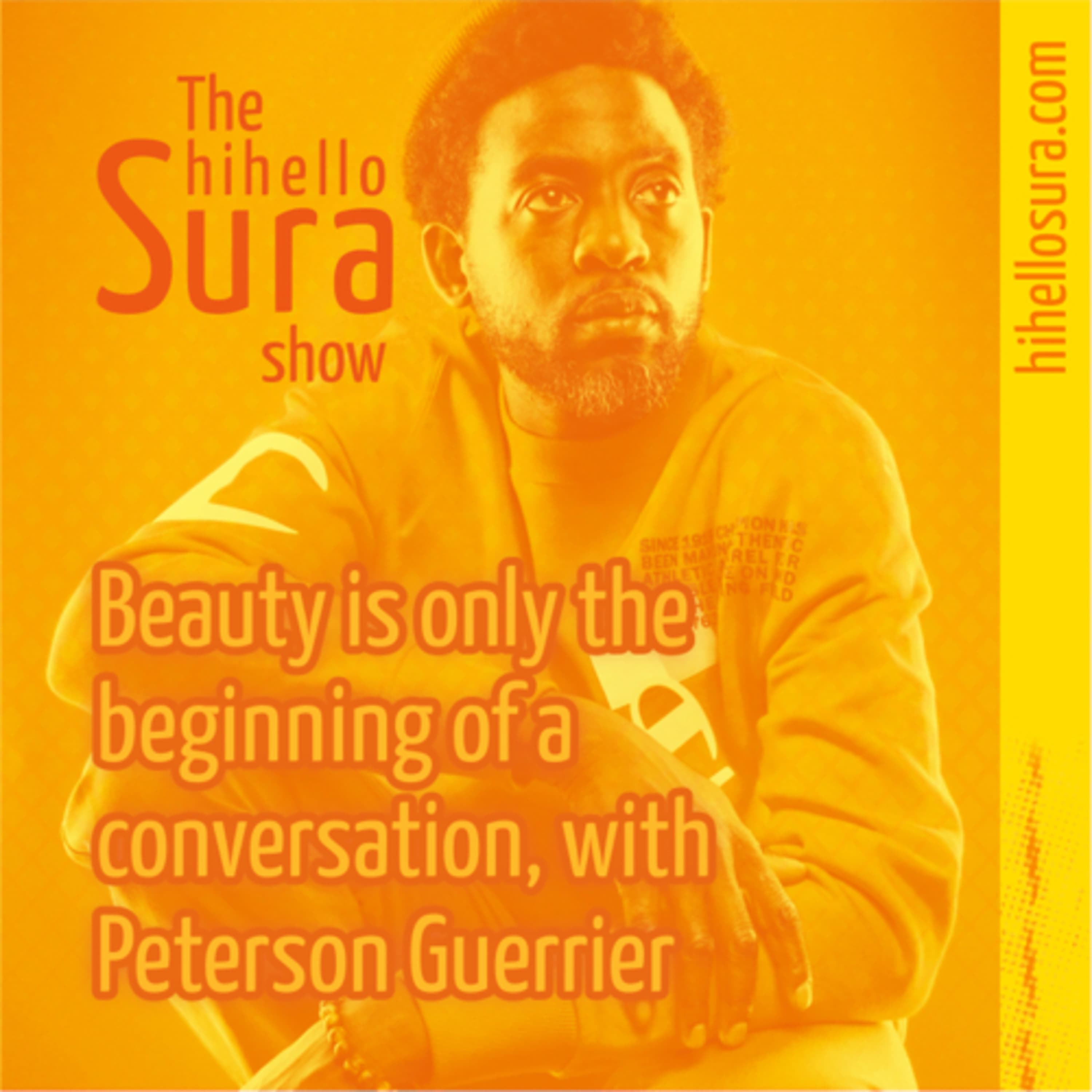 Cover art for episode 27: Beauty is only the beginning of a conversation, with Peterson Guerrier