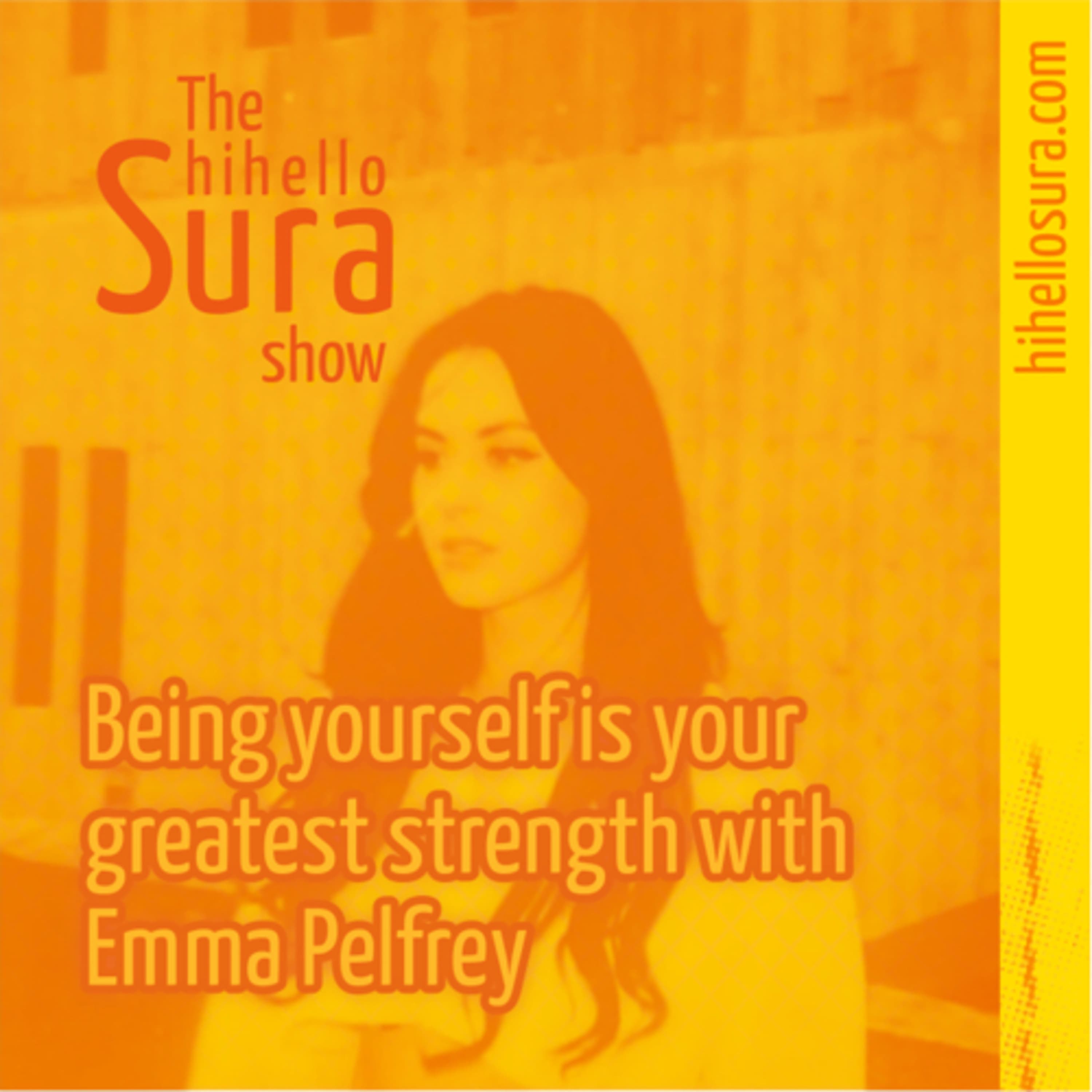 Cover art for episode 29: Being yourself is your greatest strength with Emma Pelfrey