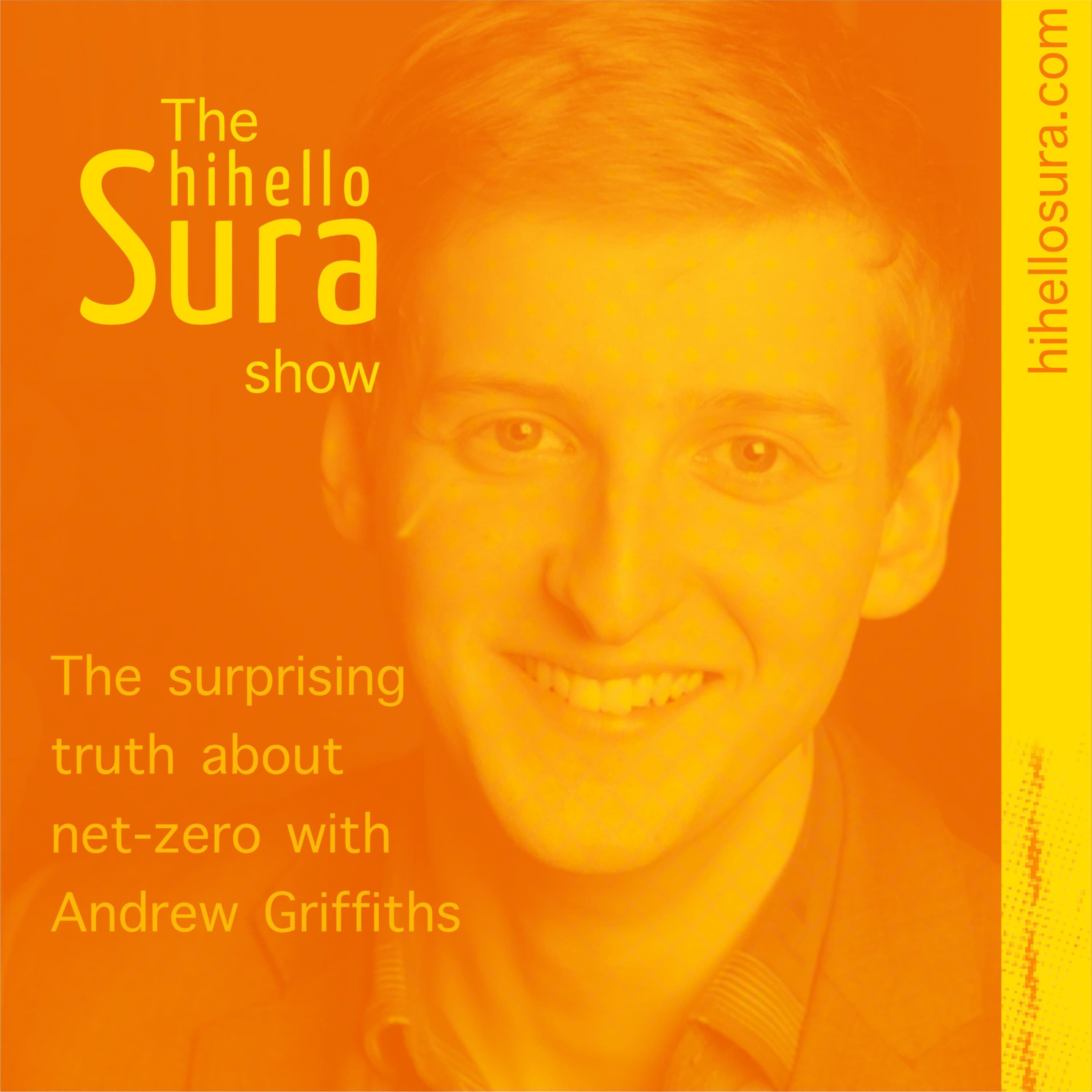 Cover art for episode 35: The surprising truth about net-zero with Andrew Griffiths